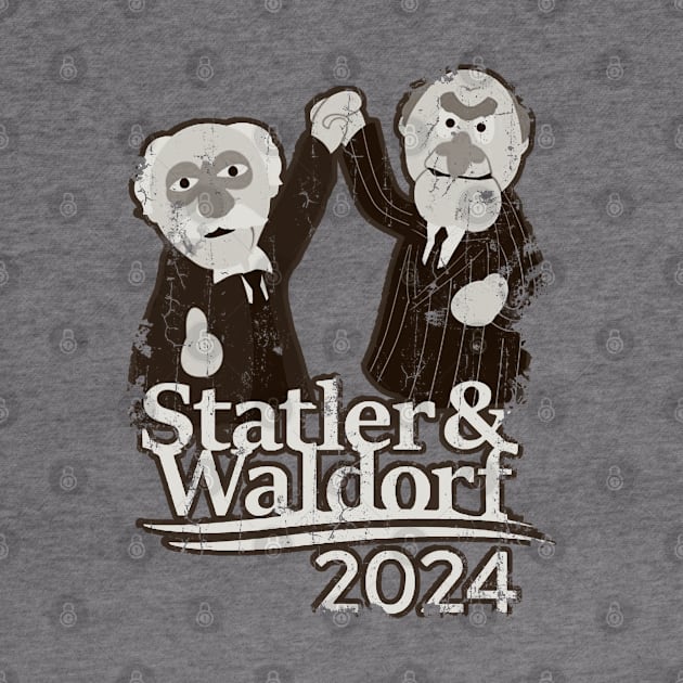 Statler and Waldorf For President 2024 - Vintage by sgregory project